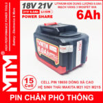 Pin Makita Chan Pho Thong 15 Cell 6000mah 80A Chong Soc