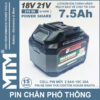 Pin chân phổ thông Makita 18V-21V 7.5Ah 15 cell mạch 80A chống sốc led báo pin 2 bên