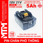 Pin Zin Makita 10cell 5Ah Nhan Sac Zin Chinh Hang