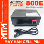 May Han Cell Pin Bien Ap 800E Dong Thanh Xung Kep Cong Nguon 220V